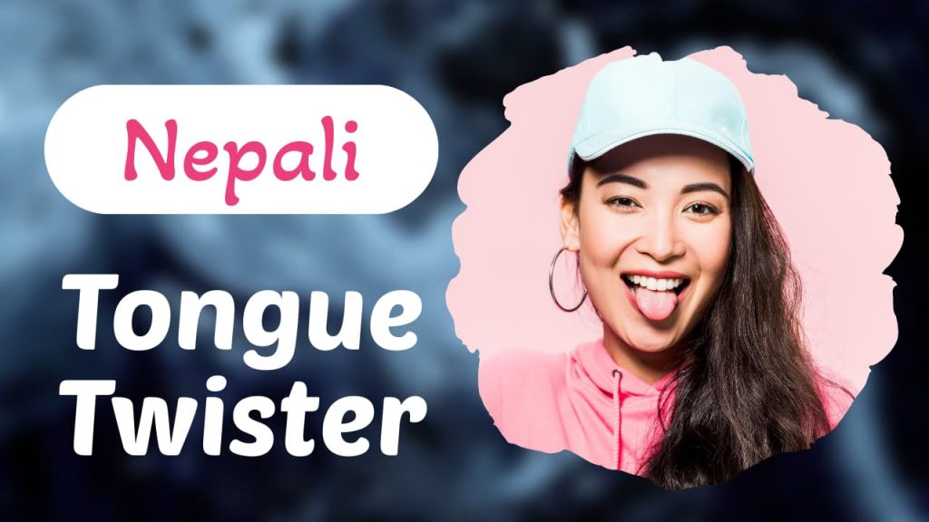 Nepali Tongue Twisters