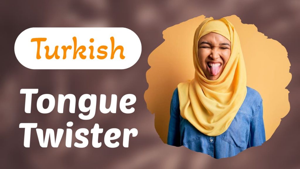Turkish Tongue Twisters
