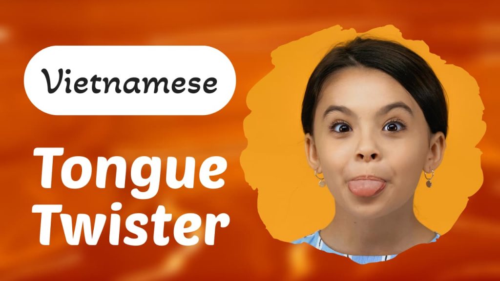 Vietnamese Tongue Twisters