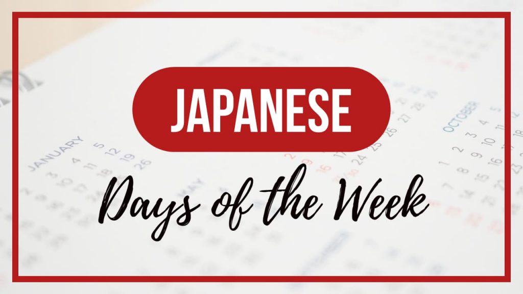 Days of the Week in Japanese