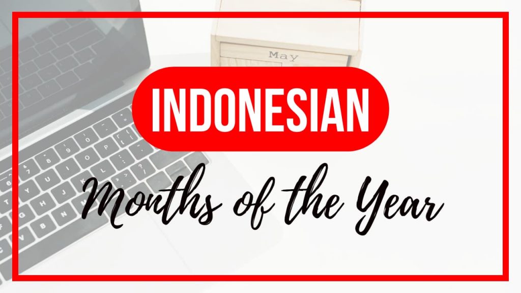 Months of the Year in Indonesian