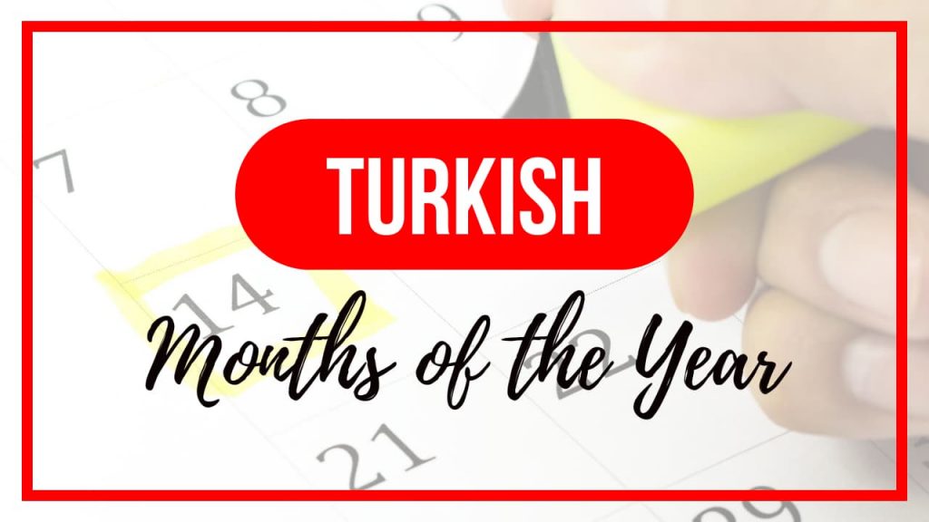 Months of the Year in Turkish