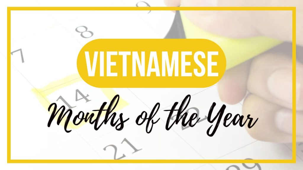 Months of the Year in Vietnamese
